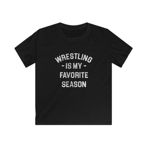 Kids Wrestling Is my Favorite Season Tee